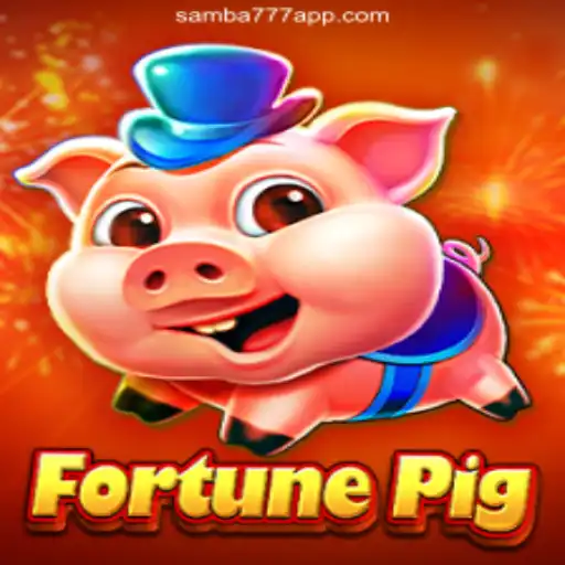 Experience the Thrill of FortunePig on SAMBA777 Platform - Oficial Slots Brasil