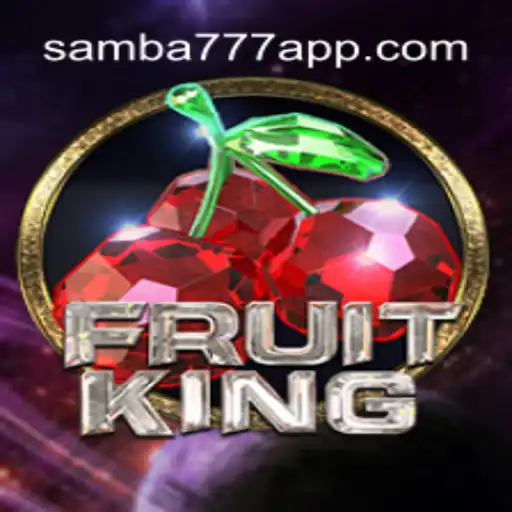 Exploring FruitKing: A Thrilling Adventure on SAMBA777 Platform - Official Slots Brasil