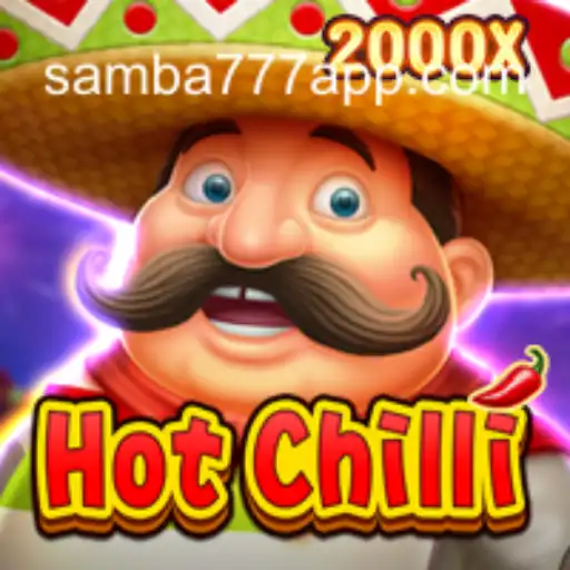 Discover the Fiery World of HotChilli on SAMBA777: The Official Slots Platform in Brazil