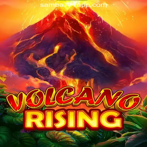 Discover the Thrills of VolcanoRising on SAMBA777 Platform-Oficial Slots Brasil